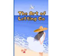 The Art of Letting Go
