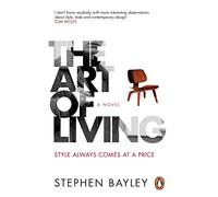 The Art of Living: A satirical novel
