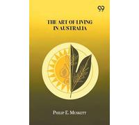 The Art Of Living In Australia