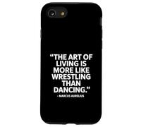 The Art of Living Marcus Aurelius Saying Case for iPhone SE (2020) / 7/8