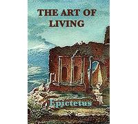 The Art of Living: Stoic Wisdom on Control, Discipline, and Conduct