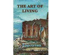 The Art of Living: Stoic Wisdom on Control, Discipline, and Conduct
