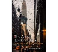 The Art of Looking Back : Joan Didion and American Nostalgia