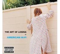 The Art Of Losing by American Hi-Fi