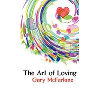 The Art of Loving: Relationship rebuilding