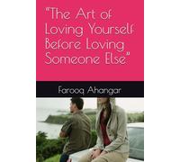 “The Art of Loving Yourself Before Loving Someone Else”