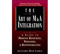 The Art of M&A Integration: A Guide to Merging Resources, Processes and Responsibilities