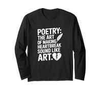 The Art of Making Heartbreak Sound Like, Poetry Long Sleeve T-Shirt