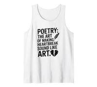 The Art of Making Heartbreak Sound Like, Poetry Tank Top