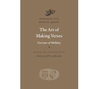 The Art of Making Verses (Dumbarton Oaks Medieval Library) (Dumbarton Oaks Medieval Library: Medieval Latin )