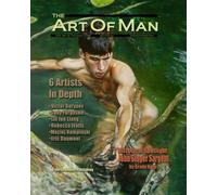 The Art of Man - Edition 20: Fine Art of the Male Form Quarterly Journal: Volume 20 (The Art of Man - Fine Art of the Male Figure)