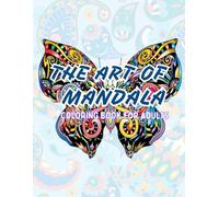 THE ART OF MANDALA COLORING BOOK