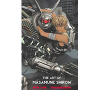 The Art of Masamune Shirow: Volume 2: Anime