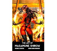 The Art of Masamune Shirow: Volume 3: Erotica
