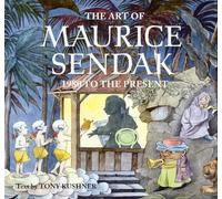 The Art of Maurice Sendak: 1980 to Present (Vol. 2)