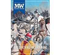 The Art of Medieval Warfare: 5 (Medieval Warfare Special)
