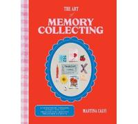 The Art of Memory Collecting, Martina Calvi, Hard