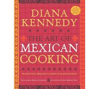 The Art of Mexican Cooking: Traditional Mexican Cooking for Aficionados: A Cookbook