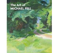 The Art of Michael Fell