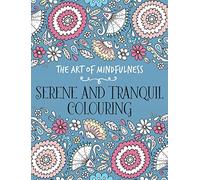 The Art of Mindfulness: Serene and Tranquil Colouring