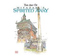 The Art of Miyazaki's Spirited Away (Studio Ghibli Library)