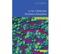 The Art of Molecular Dynamics Simulation – 2th Edition