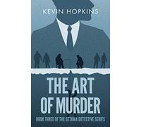 The Art Of Murder: Book 3 of The Ottawa Detective Series