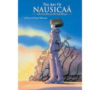 The Art of Nausicaae of the Valley of the Wind: (The Art of Nausicaae of the Valley of the Wind)