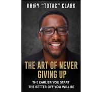 The Art Of Never Giving Up