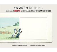 The Art of Nothing: 25 Years of Mutts and the Art of Patrick McDonnell