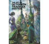 The Art of Octopath Traveler: 2020-2023 by Square Enix Hardcover Book