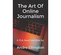 The Art Of Online Journalism