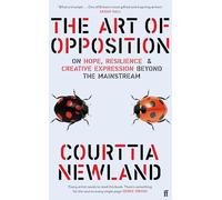 The Art of Opposition: On Hope, Resilience and Creative Expression Beyond the Mainstream