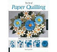 The Art of Paper Quilling: Designing Handcrafted Gifts and Cards