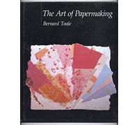 The Art of Papermaking