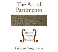 The Art of Partimento : History, Theory, and Practice