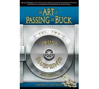 The Art of Passing the Buck, Vol 2