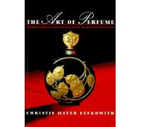 The Art of Perfume: Discovering and Collecting Perfume Bottles