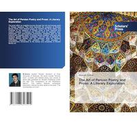 The Art of Persian Poetry and Prose: A Literary Exploration
