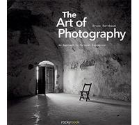 The Art of Photography: An Approach to Personal Expression