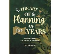 The Art of Planning My Five Years: Emerald Garden: Complete 5-Year Transformation Planner | Vision Board, Goal Tracker & Reflection Journal 2026-2030
