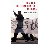 The Art of Political Control in China