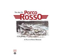 The Art Of Porco Rosso Studio Ghibli Library