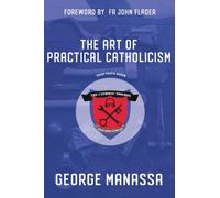 The Art of Practical Catholicism