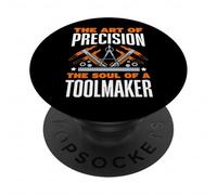 The Art Of Precision The Soul Of A Toolmaker Craftsmanship PopSockets Adhesive PopGrip