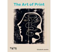 The Art of Print : Three Hundred Years of Printmaking