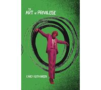 The Art of Privilege