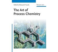The Art of Process Chemistry