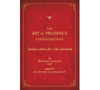 The Art of Prudence - A Contemporary Oracle