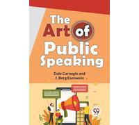 The Art of Public Speaking